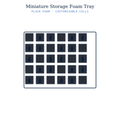 Miniature Storage Foam Tray (Pluck Foam)